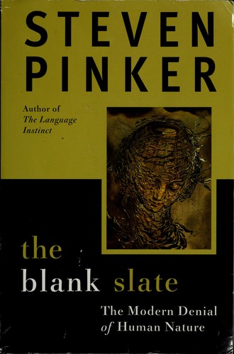 Steven Pinker: The Blank Slate (2002, Viking Adult)