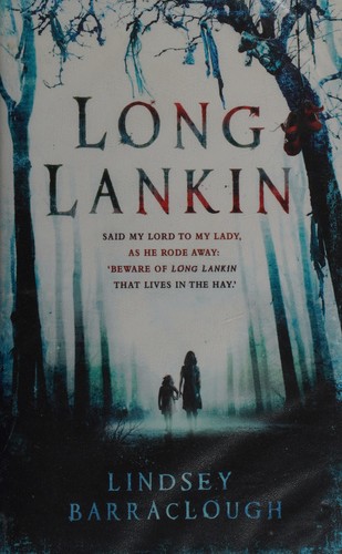 Lindsey Barraclough: Long Lankin (2011, Bodley Head)