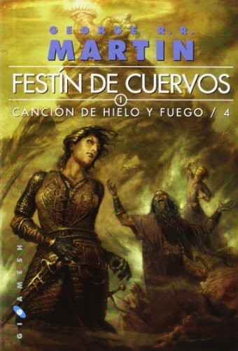 Canción de hielo y fuego (Paperback, 2010, Ediciones Gigamesh)