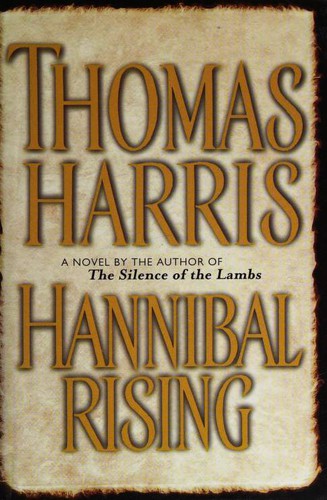 Hannibal Rising (Hardcover, 2006, Delacorte Press)