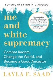 Layla F. Saad, Robin J. DiAngelo: Me and White Supremacy (2020, Sourcebooks)