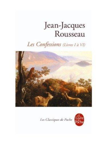 Jean-Jacques Rousseau: Les Confessions 1 (French language, 1998)
