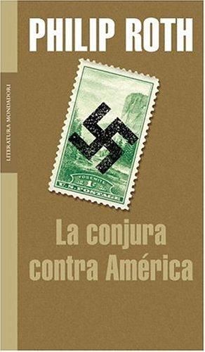 Philip Roth: Conjura Contra America, La (Hardcover, Spanish language, 2005, Random House Mondadori)