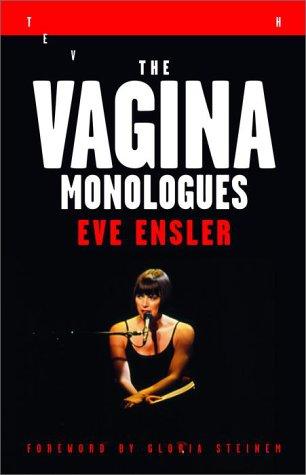 Eve Ensler: The Vagina Monologues (2000, Villard)