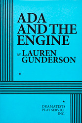 Ada and the Engine (Paperback, Dramatists Play Service, Inc.)
