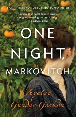 Ayelet Gundar-Goshen, Sondra Silverston: One Night, Markovitch (2015, House of Anansi Press)