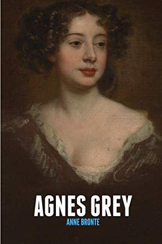 Agnes Grey (Paperback, 2018, Independently published)