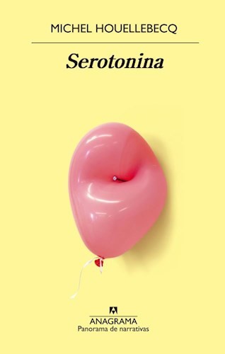 Serotonina - 2. edición (2019, Anagrama)