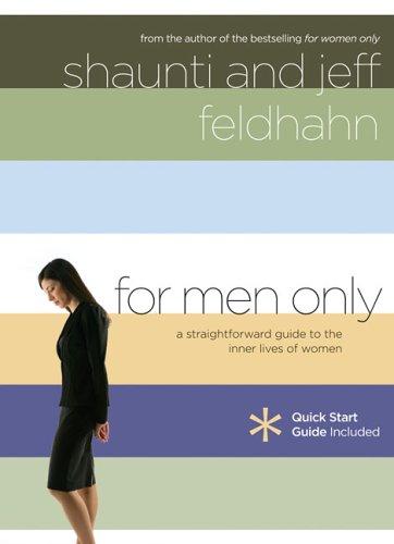 Shaunti Feldhahn, Jeff Feldhahn: For Men Only (Hardcover, 2006, Multnomah)