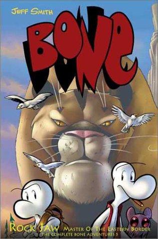 Rockjaw, Master of the Eastern Border (Bone, Book 5) (Hardcover, 1998, Cartoon Books)