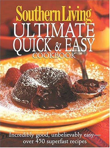 Jane E. Gentry: Southern Living Ultimate Quick & Easy Cookbook (Hardcover, 2004, Oxmoor House)