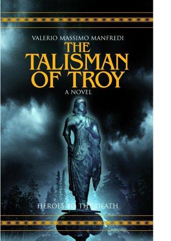 The Talisman of Troy (Hardcover, 2004, Macmillan)