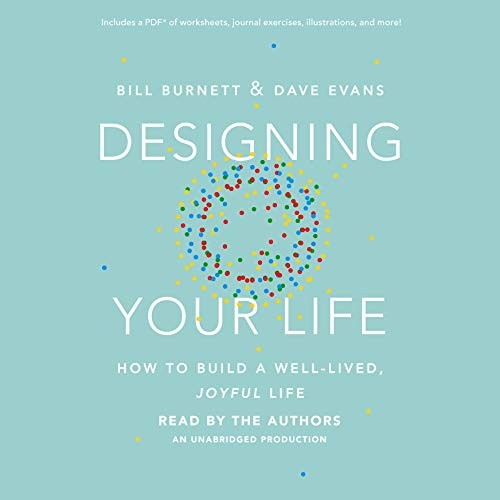 Bill Burnett, Dave Evans: Designing Your Life (AudiobookFormat, 2016, Random House Audio)