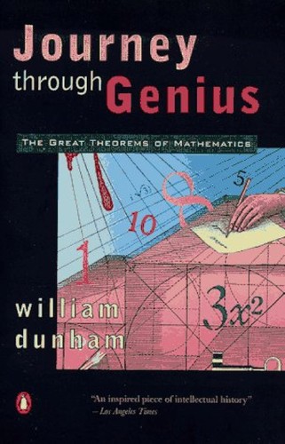 William Dunham: Journey Through Genius (Hardcover, 1990, John Wiley & Sons, Inc.)