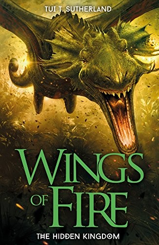 Tui T. Sutherland: The Hidden Kingdom (Paperback, 2014, Scholastic Fiction)