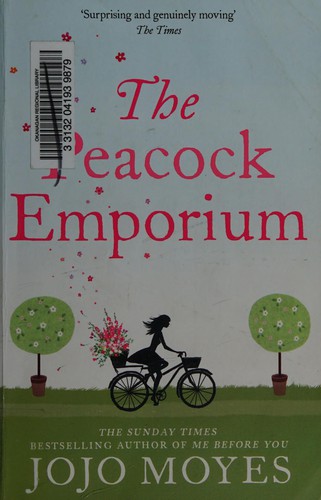 Jojo Moyes: Peacock Emporium (2008, Hodder & Stoughton)