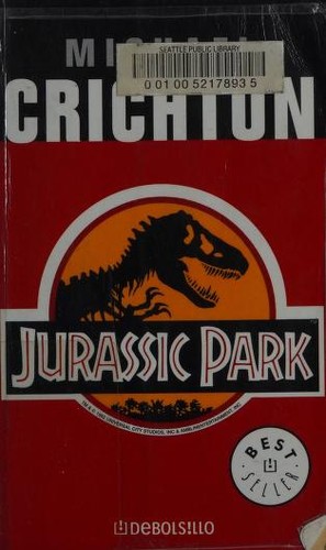 Michael Crichton: Jurassic Park (Paperback, Spanish language, 2006, Debolsillo)