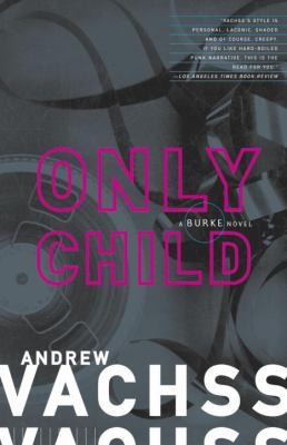 Andrew H. Vachss: Only Child (2003, Vintage Books)