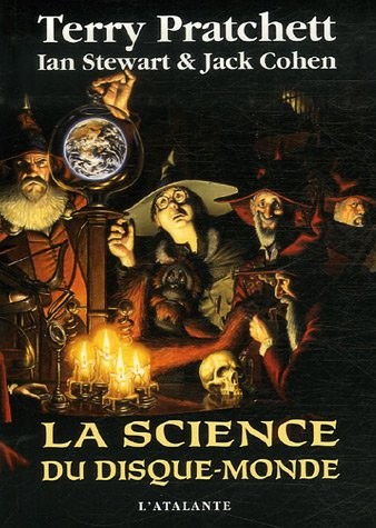 La science du Disque-monde (2007, L'Atalante Editions)