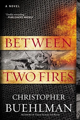 Christopher Buehlman: Between Two Fires (2013, Ace)