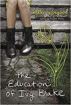 Ellen Airgood: The Education of Ivy Blake (Hardcover, 2015, Nancy Paulsen Books)