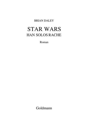 Brian Daley: Han Solos Rache = (1982, Goldmann)