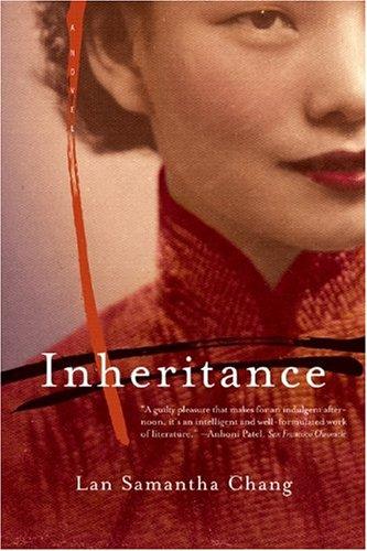 Lan Samantha Chang: Inheritance (2005, W. W. Norton & Company)