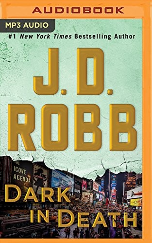 Nora Roberts: Dark in Death (AudiobookFormat, 2018, Brilliance Audio)