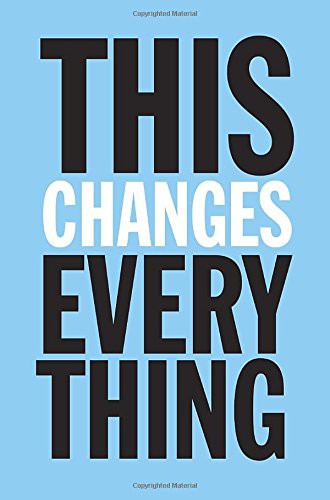 This Changes Everything (Hardcover, 2014, Knopf Canada)