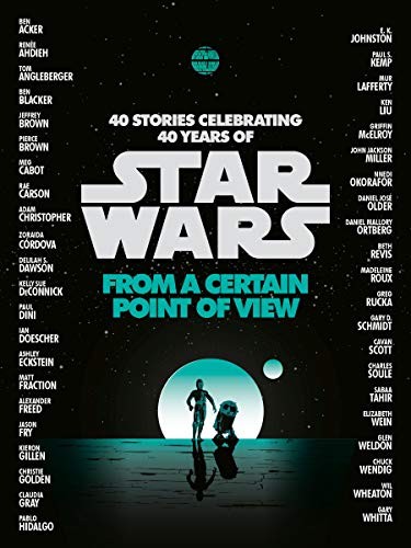 Star Wars: From a Certain Point of View (Paperback, 2020, Del Rey)