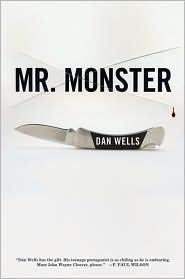 Dan Wells: Mr. Monster (John Cleaver) (2010, Tor)