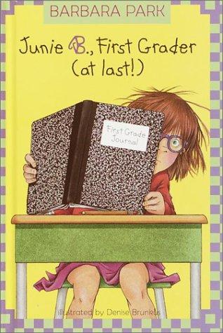 Barbara Park: Junie B., first grader (at last!) (2001, Random House)