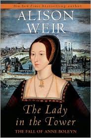 Alison Weir: The Lady in the Tower (Hardcover, 2009, McClelland & Stewart)