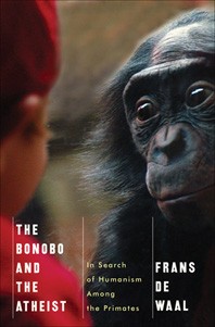 The bonobo and the atheist (Hardcover, 2013, W. W. Norton & Company)