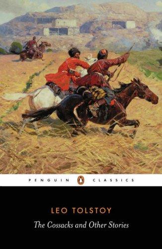 The Cossacks and Other Stories (Penguin Classics) (2007, Penguin Classics)