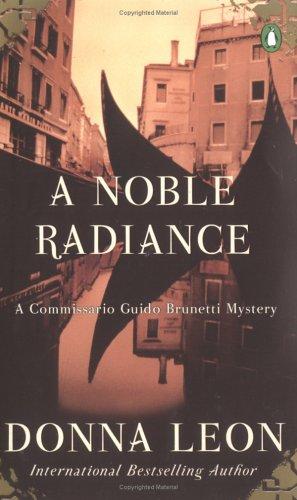 Donna Leon: A noble radiance (2003, Penguin)