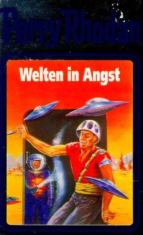 Hans Kneifel, H. G. Ewers, Clark Darlton, William Voltz: Welten in Angst (Hardcover, German language, 1994, Verlagsunion Pabel Moewig KG Moewig, Neff Hestia)