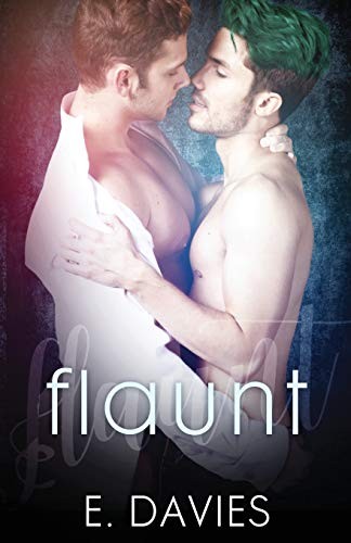 E Davies: Flaunt (Paperback, 2019, E. Davies)