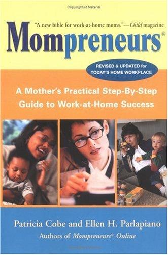 Patricia Cobe, Ellen H. Parlapiano: Mompreneurs (2002, Perigee Trade)