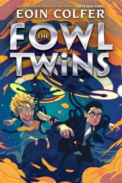 Eoin Colfer, Nathaniel Parker: The Fowl twins (2019, Disney Press)