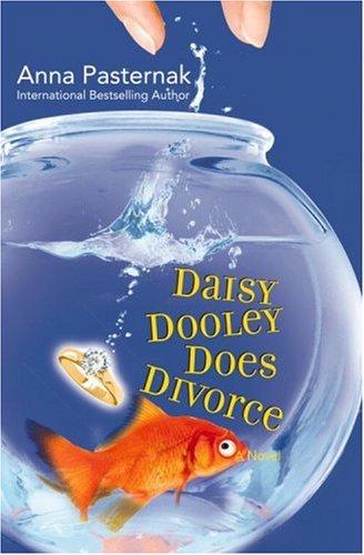 Anna Pasternak: Daisy Dooley Does Divorce (Paperback, 2007, 5 Spot)