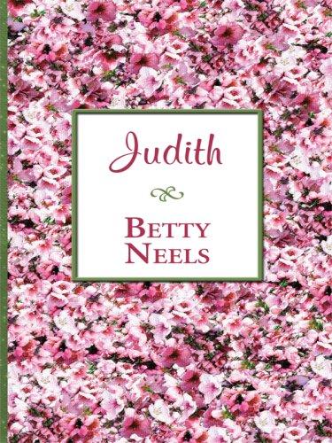 Betty Neels: Judith (Hardcover, 2007, Thorndike Press)