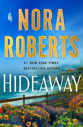 Nora Roberts: Hideaway (2020, St. Martin's Press, an imprint of St. Martin's Publishing Group)