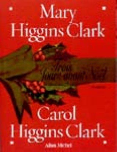 Mary Higgins Clark, Carol Higgins Clark: Trois jours avant Noël (French language, 2000)