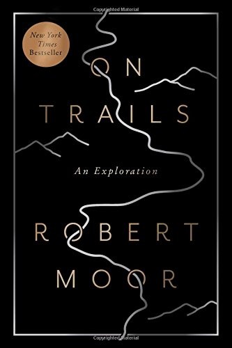 Robert Moor: On Trails (Paperback, 2017, Simon & Schuster)