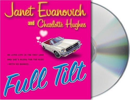 Janet Evanovich, Charlotte Hughes: Full Tilt (Janet Evanovich's Full Series) (AudiobookFormat, 2003, Audio Renaissance)