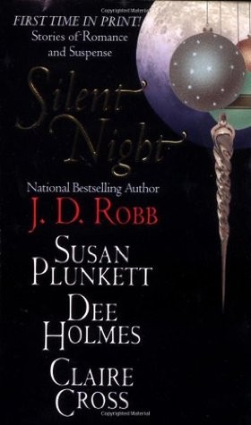 Nora Roberts, Susan Plunkett, Dee Holmes, Claire Cross: Silent Night (Paperback, 1998, Jove Books, Berkley Pub. Group)