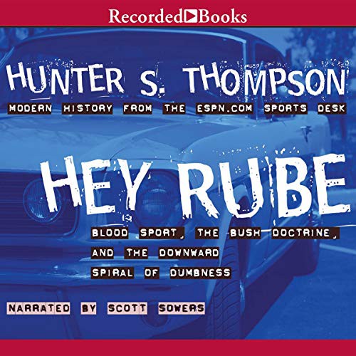 Hey Rube (AudiobookFormat, 2013, Recorded Books, Inc. and Blackstone Publishing)