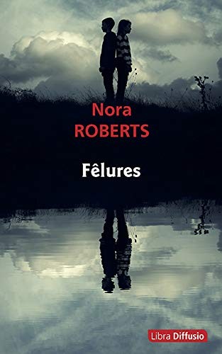 Nora Roberts: Fêlures (Paperback, 2020, LIBRA DIFFUSIO)