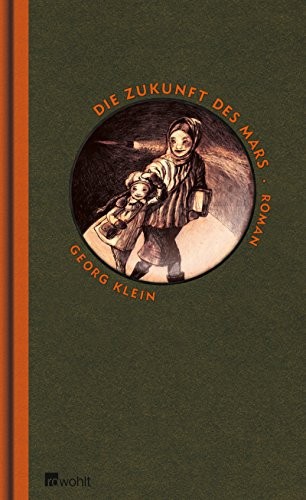 Die Zukunft des Mars (Hardcover, 2013, Rowohlt Verlag GmbH)